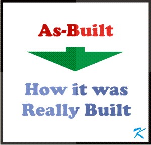 As builts are more than just blueprints of what should be done, they show how it was actually done.